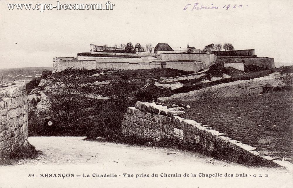 59 - BESANÇON - La Citadelle - Vue prise du Chemin de la Chapelle des Buis